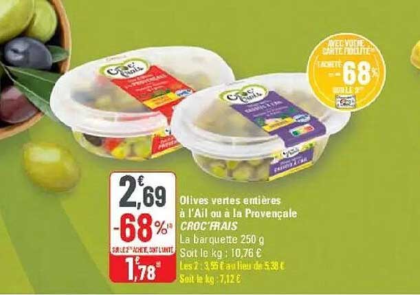 Olives vertes entières à l'Ail ou à La Provençale CROQ' FRAIS