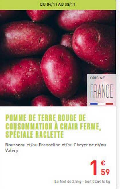 POMME DE TERRE ROUGE DE CONSOMMATION À CHAIR FERME, SPÉCIALE RACLETTE