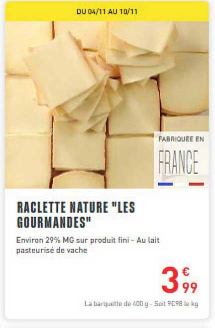 RACLETTE NATURE "LES GOURMANDES"