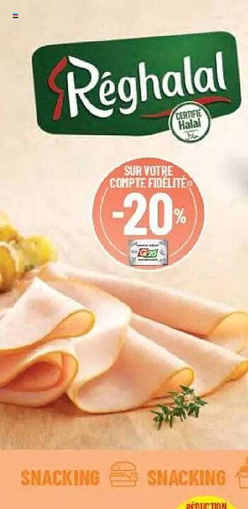 Réduction de -20% sur le jambon Réghalal sur votre compte fidélité