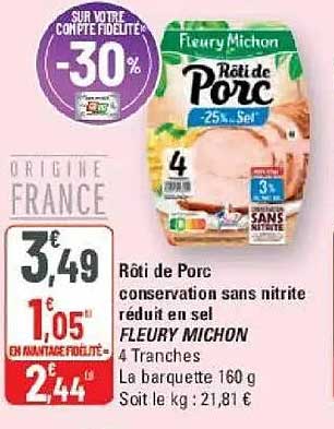Rôti de Porc conservation sans nitrite réduit en sel FLEURY MICHON