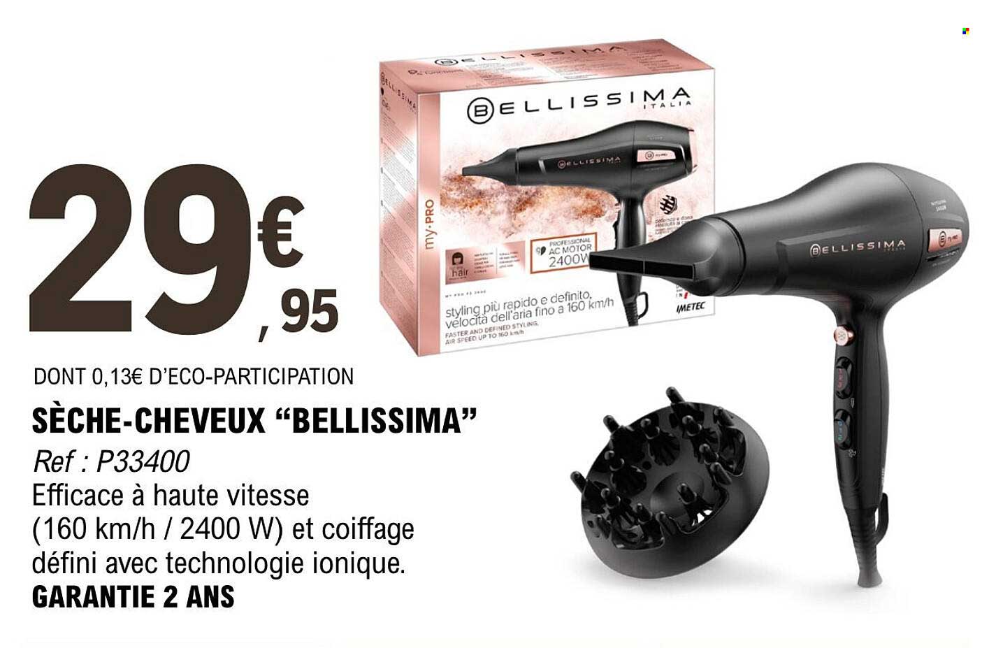 SÈCHE-CHEVEUX "BELLISSIMA"