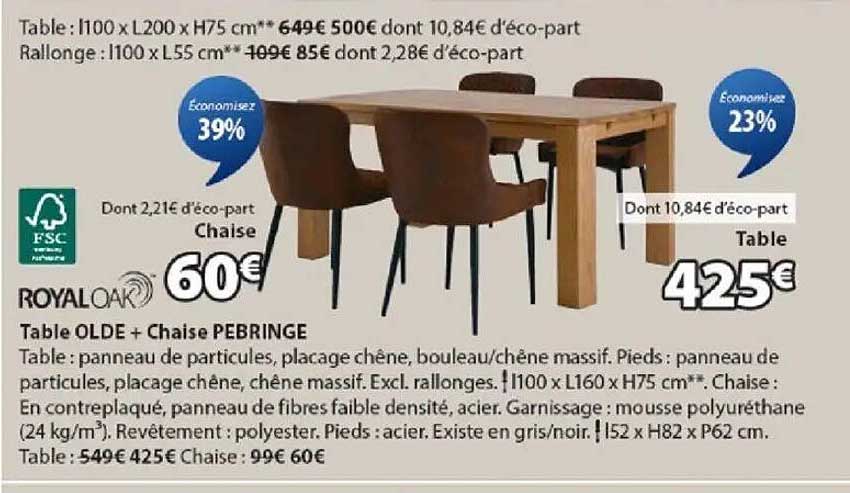 Table OLDE + Chaise PEBRINGE