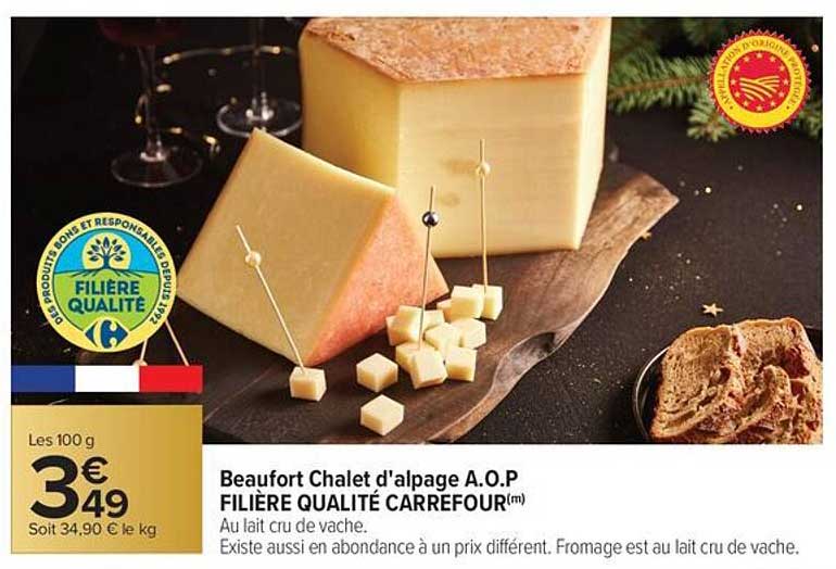 Beaufort Chalet d'alpage A.O.P FILIÈRE QUALITÉ CARREFOUR