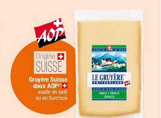 Gruyère Suisse doux AOP