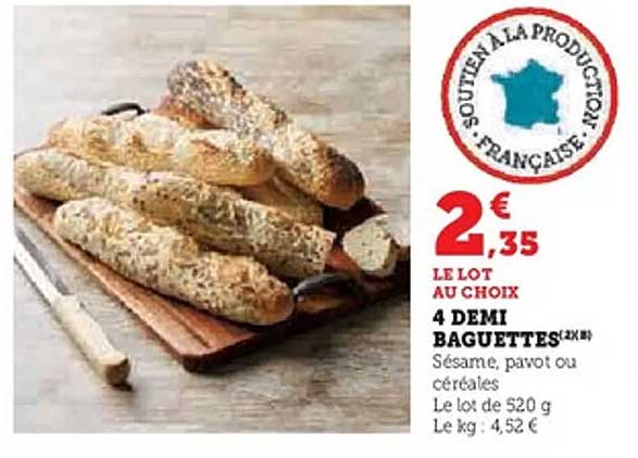 4 DEMI BAGUETTES 2,35 €