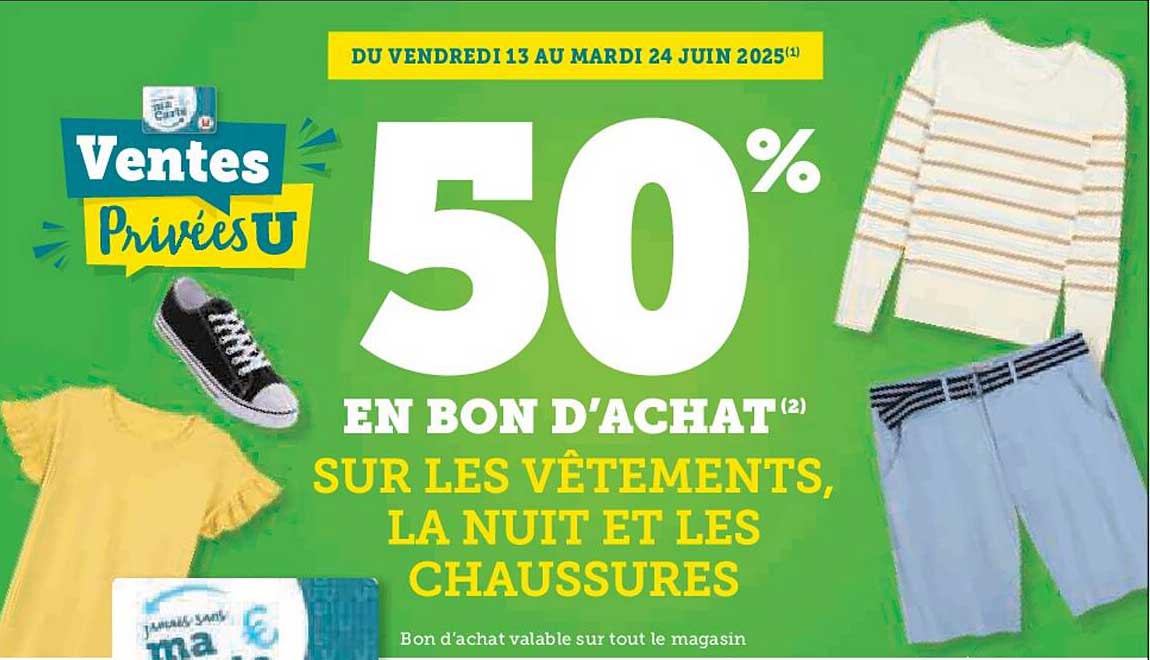 50% EN BON D’ACHAT SUR LES VÊTEMENTS, LA NUIT ET LES CHAUSSURES