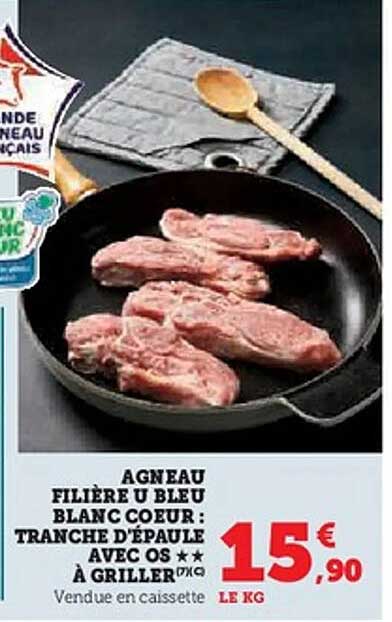 AGNEAU FILIÈRE U BLEU BLANC COEUR : TRANCHE D'ÉPAULE AVEC OS À GRILLER