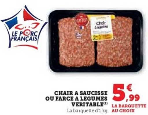 CHAIR A SAUCISSE OU FARCE A LEGUMES VERITABLE