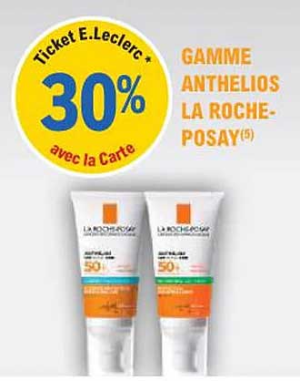 GAMME ANTHELIOS LA ROCHE-POSAY