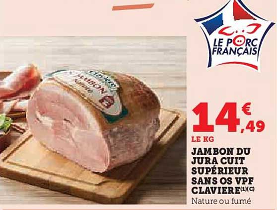 JAMBON DU JURA CUIT SUPÉRIEUR SANS OS VPF CLAIVIERE