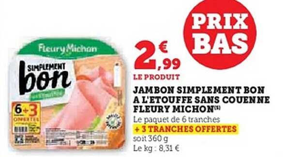 JAMBON SIMPLEMENT BON À L'ÉTOUFFE SANS COUENNE FLEURY MICHON