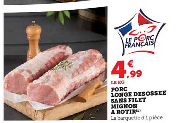 PORC LONGE DESOSSÉE SANS FILET MIGNON À ROTIR