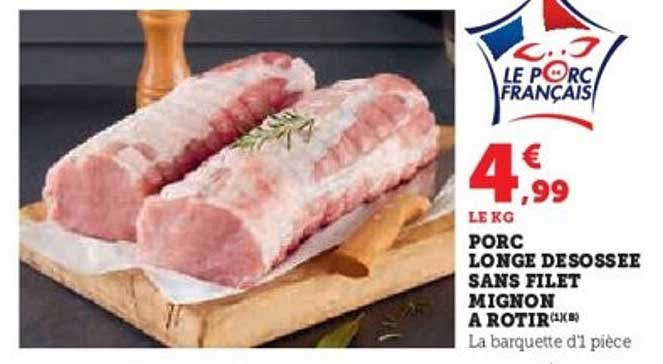 PORC LONGE DESOSSÉE SANS FILET MIGNON À ROTIR