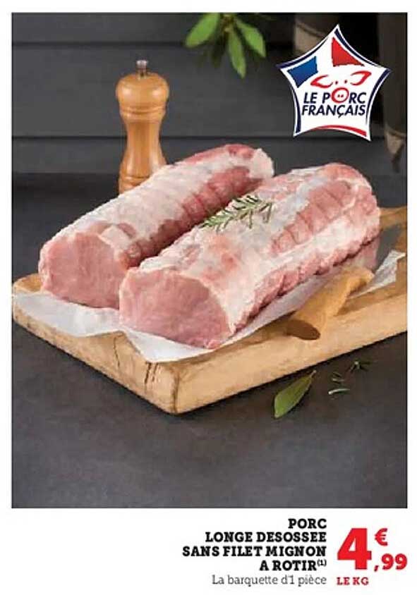 PORC LONGE DESOSSEE SANS FILET MIGNON A ROTIR