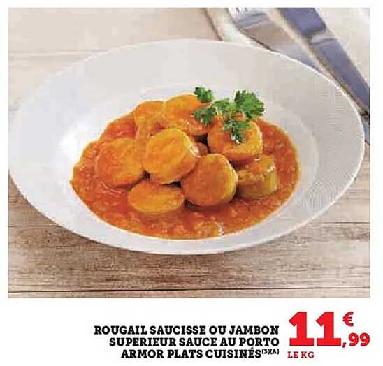 ROUGAIL SAUCISSE OU JAMBON SUPÉRIEUR SAUCE AU PORTO