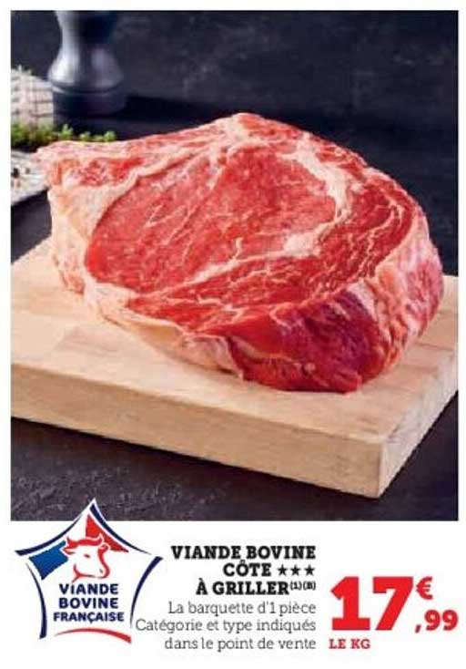 VIANDE BOVINE CÔTE ★★★ À GRILLER