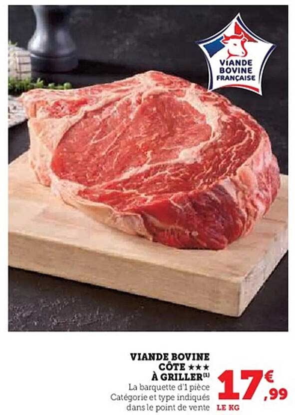 VIANDE BOVINE CÔTE *** À GRILLER