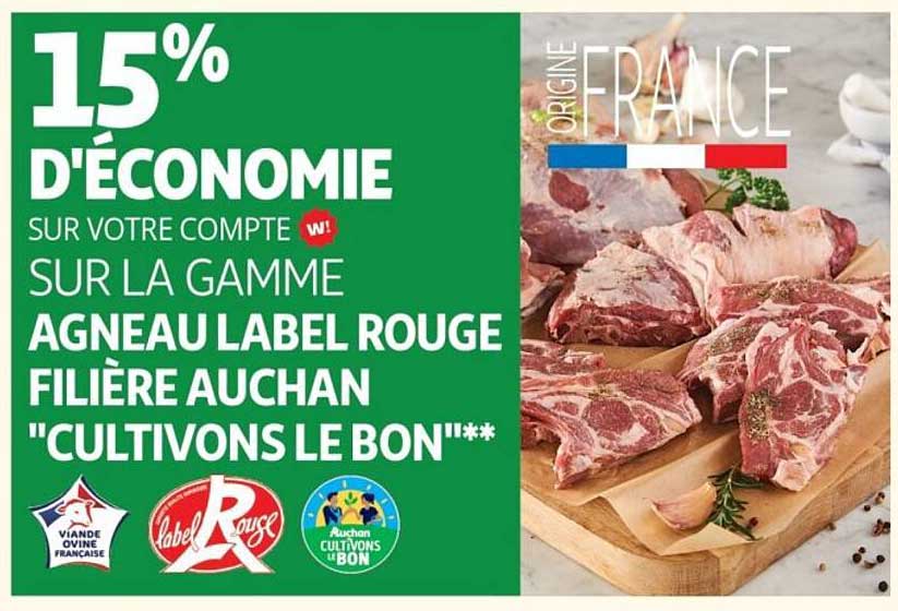 15% D'ÉCONOMIE SUR VOTRE COMPTE W! SUR LA GAMME AGNEAU LABEL ROUGE FILIÈRE AUCHAN "CULTIVONS LE BON"**