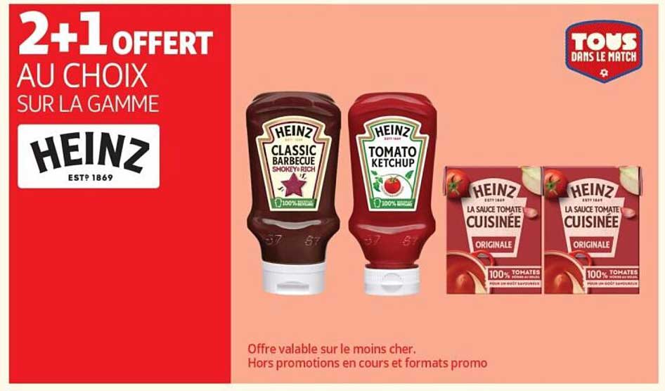2+1 OFFERT AU CHOIX SUR LA GAMME HEINZ