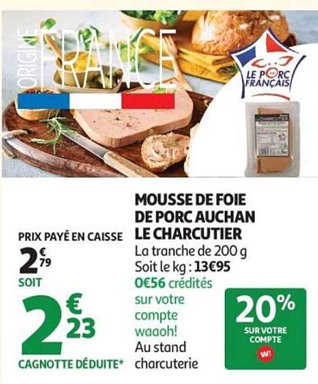 MOUSSE DE FOIE DE PORC AUCHAN LE CHARCUTIER