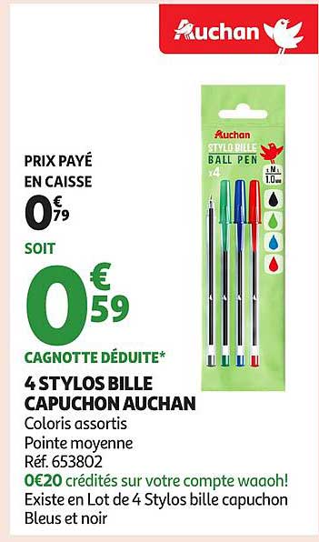 4 STYLOS BILLE CAPUCHON AUCHAN