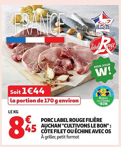 PORC LABEL ROUGE FILIÈRE AUCHAN "CULTIVONS LE BON" : CÔTE FILET OU ÉCHINE AVEC OS