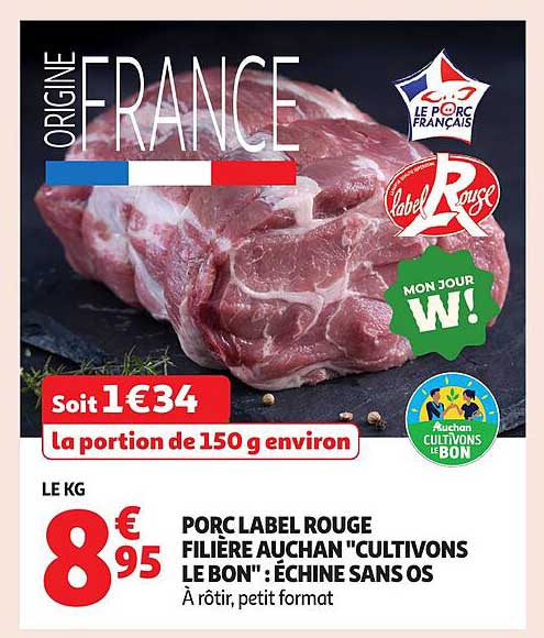 PORC LABEL ROUGE FILIÈRE AUCHAN 'CULTIVONS LE BON' : ÉCHINE SANS OS