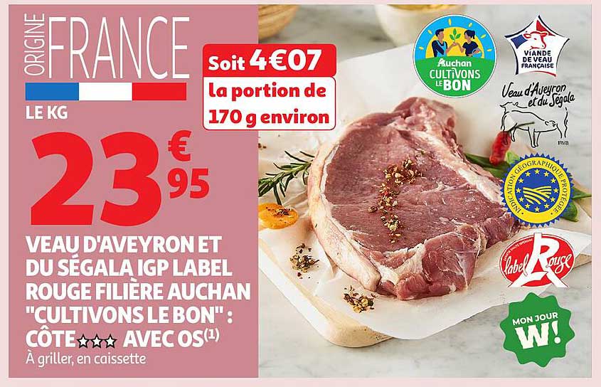 Veau d'Aveyron et du Ségala IGP Label Rouge Filière Auchan "Cultivons le Bon" : Côte ★★★ avec os