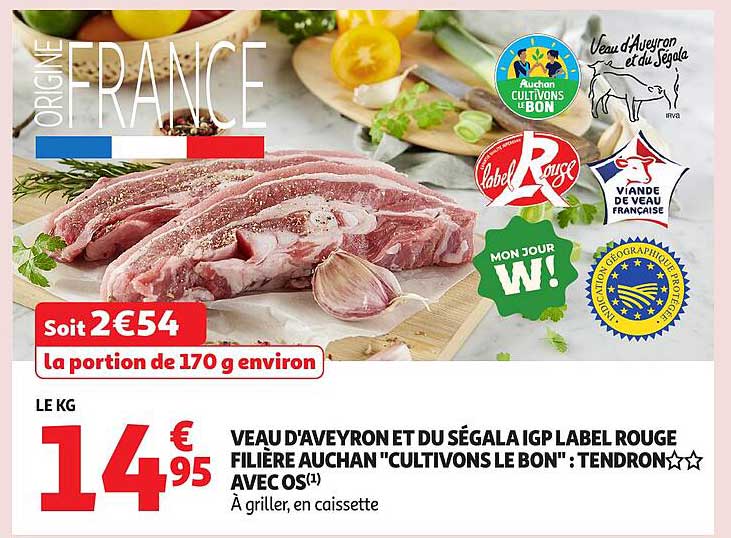 VEAU D'AVEYRON ET DU SÉGALA IGP LABEL ROUGE FILIÈRE AUCHAN "CULTIVONS LE BON" : TENDRON AVEC OS