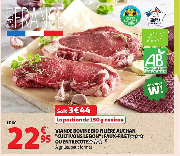 VIANDE BOVINE BIO FILIÈRE AUCHAN "CULTIVONS LE BON" : FAUX-FILET OU ENTRECÔTE