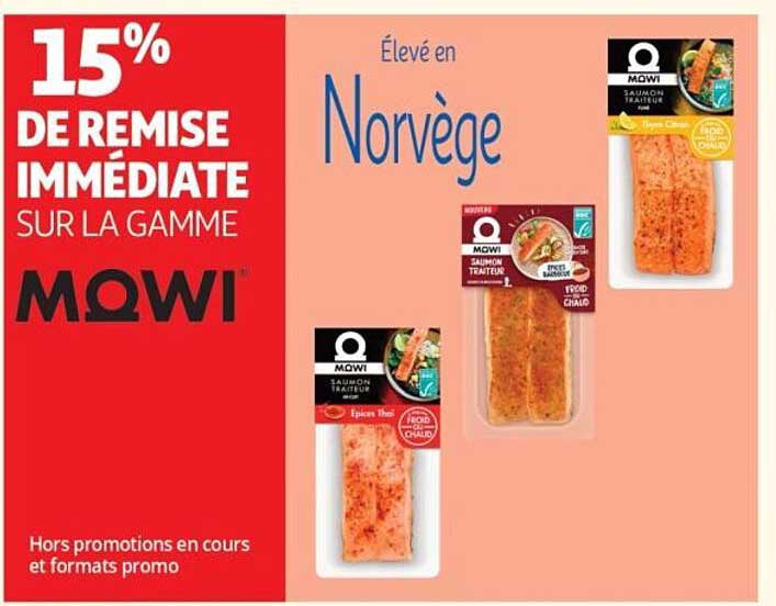 15% DE REMISE IMMÉDIATE SUR LA GAMME MOWI