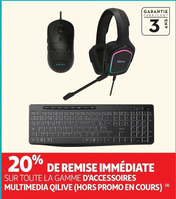 20% DE REMISE IMMÉDIATE SUR TOUTE LA GAMME D'ACCESSOIRES MULTIMEDIA QILIVE (HORS PROMO EN COURS)