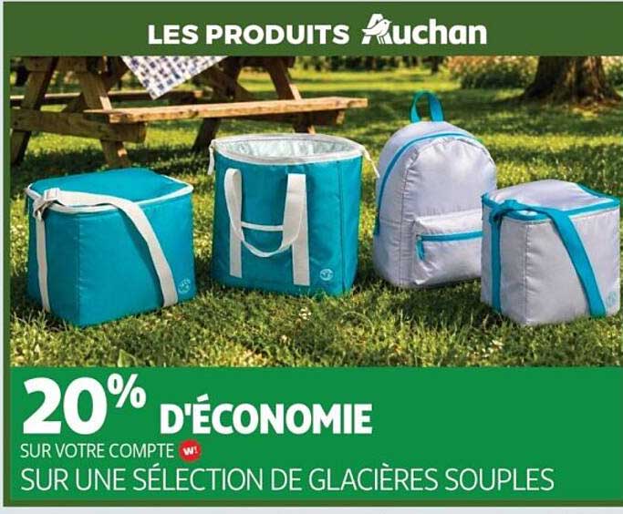 20% D'ÉCONOMIE SUR VOTRE COMPTE W! SUR UNE SÉLECTION DE GLACIÈRES SOUPLES