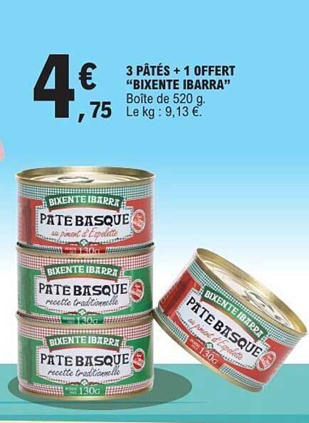 3 PÂTÉS + 1 OFFERT "BIXENTE IBARRA"