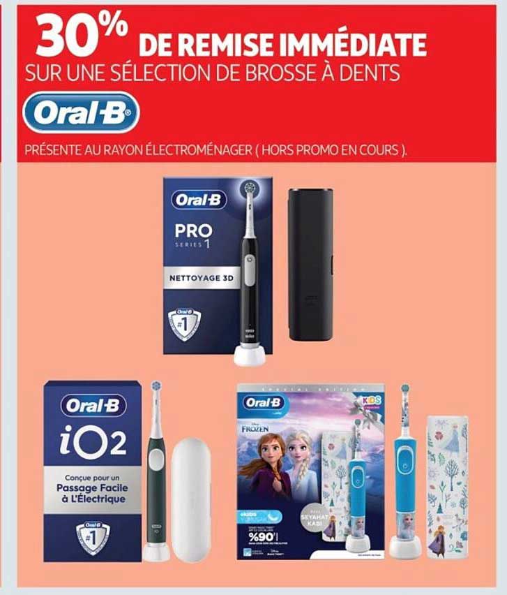30% DE REMISE IMMÉDIATE SUR UNE SÉLECTION DE BROSSE À DENTS