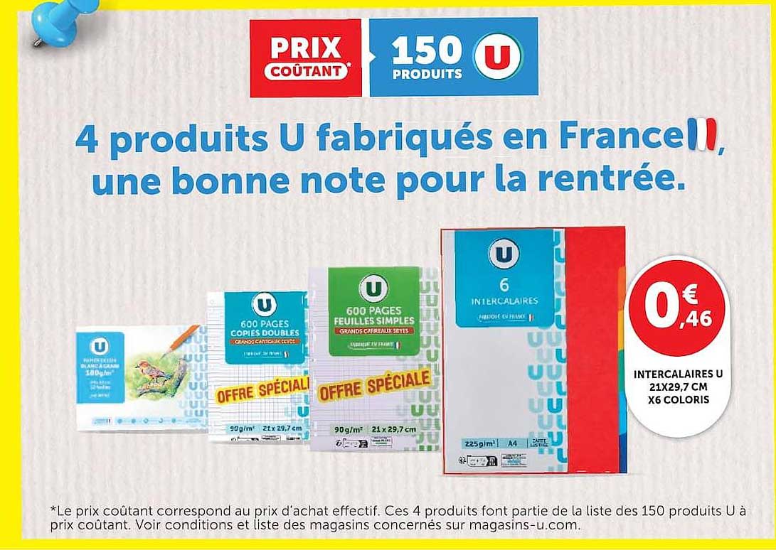 4 produits U fabriqués en France!!, une bonne note pour la rentrée.
