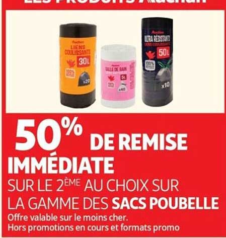 50% DE REMISE IMMÉDIATE SUR LE 2ÈME AU CHOIX SUR LA GAMME DES SACS POUBELLE