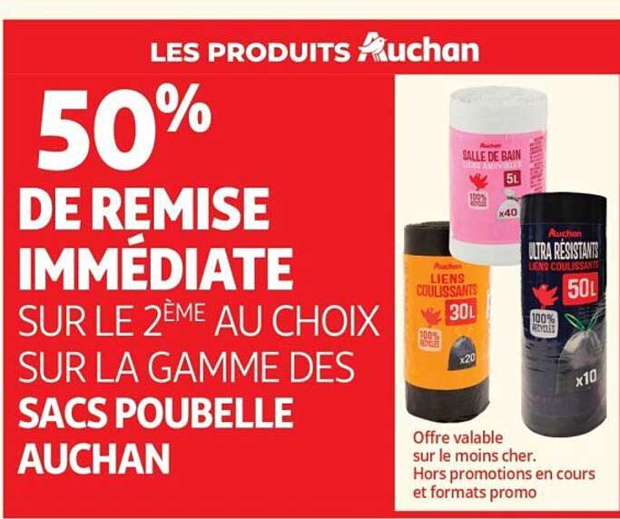 50% DE REMISE IMMÉDIATE SUR LE 2ÈME AU CHOIX SUR LA GAMME DES SACS POUBELLE AUCHAN