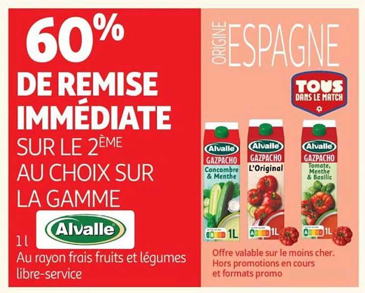 60% DE REMISE IMMÉDIATE SUR LE 2ÈME AU CHOIX SUR LA GAMME Alvalle