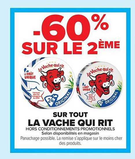 -60% SUR LE 2ÈME SUR TOUT LA VACHE QUI RIT