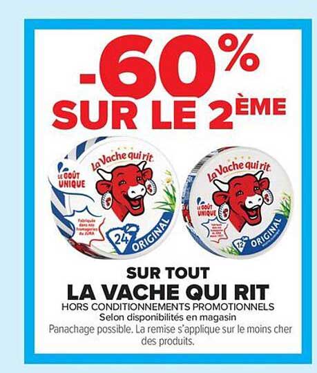 -60% SUR LE 2ÈME SUR TOUT LA VACHE QUI RIT