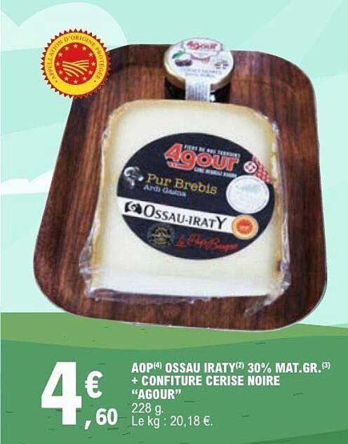 AOP OSSAU IRATY 30% MAT.GR. + CONFITURE CERISE NOIRE “AGOUR”