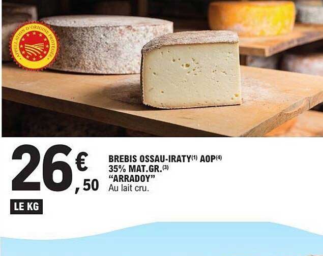 BREBIS OSSAU-IRATY AOP 35% MAT.GR. “ARRADOY” Au lait cru.