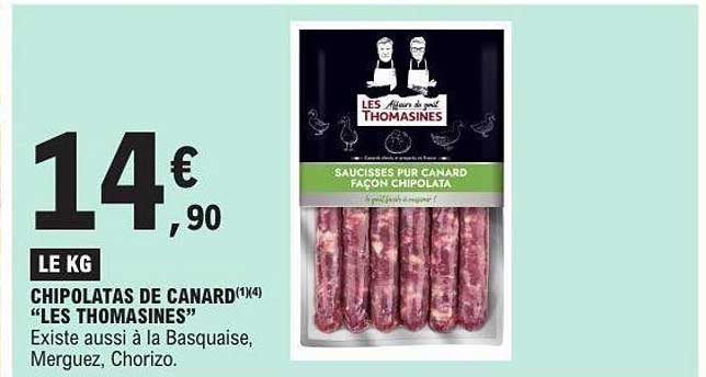 CHIPOLATAS DE CANARD "LES THOMASINES"