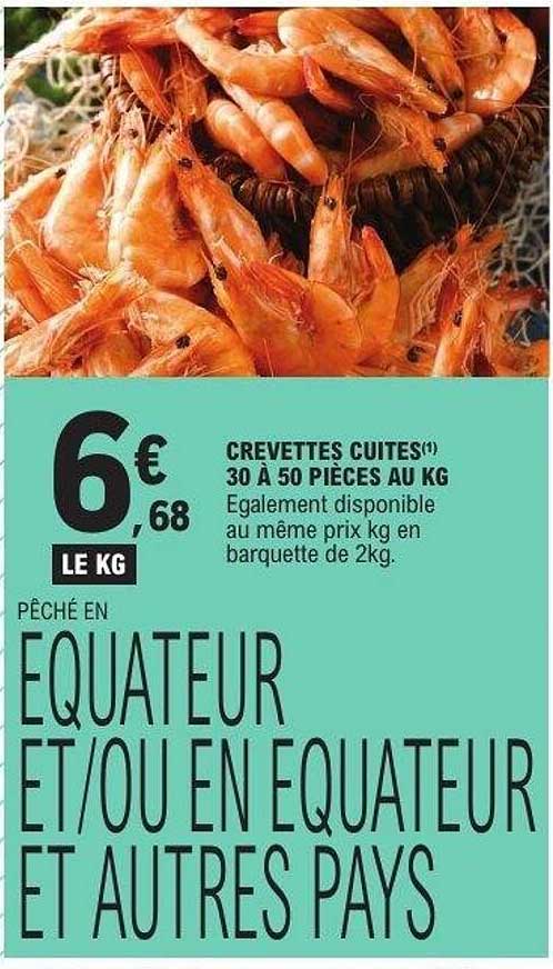 CREVETTES CUITES(1) 30 À 50 PIÈCES AU KG