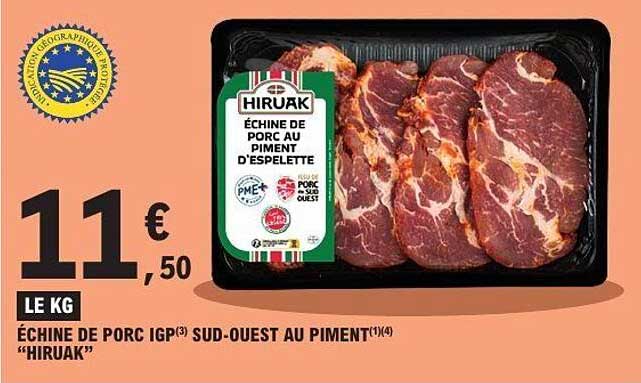 ÉCHINE DE PORC IGP(3) SUD-OUEST AU PIMENT(1)(4) “HIRUAK”