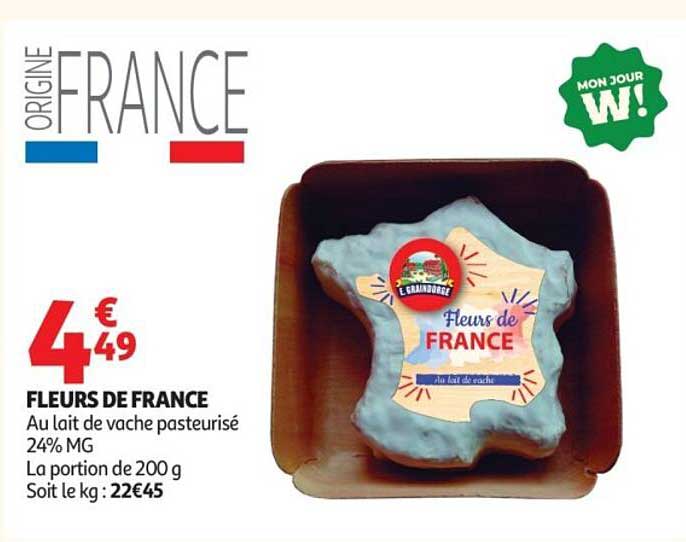 FLEURS DE FRANCE Au lait de vache pasteurisé 24% MG La portion de 200 g
