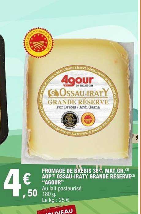 FROMAGE DE BREBIS 38% MAT.GR. (3) AOP (4) OSSAU-IRATY GRANDE RESERVE (2) “AQOUR”