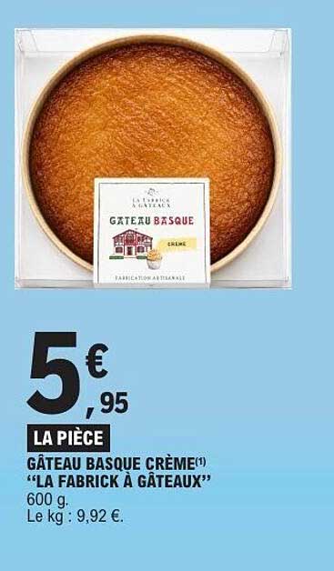 GÂTEAU BASQUE CRÈME “LA FABRICK À GÂTEAUX”
